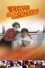 Nonton film Fight Back to School 3 (1993) idlix , lk21, dutafilm, dunia21