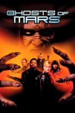 Nonton film Ghosts of Mars (2001) idlix , lk21, dutafilm, dunia21