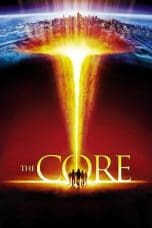 Nonton film The Core (2003) idlix , lk21, dutafilm, dunia21