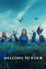 Nonton film Welcome to Eden Season 1 & 2 (2022) idlix , lk21, dutafilm, dunia21