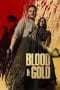 Nonton film Blood & Gold (2023) idlix , lk21, dutafilm, dunia21