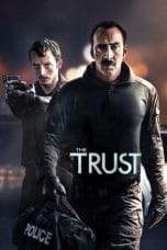 Nonton film The Trust (2016) idlix , lk21, dutafilm, dunia21