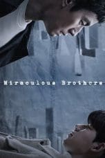 Nonton film Miraculous Brothers (2023) idlix , lk21, dutafilm, dunia21