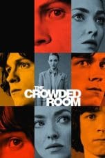 Nonton film The Crowded Room (2023) idlix , lk21, dutafilm, dunia21