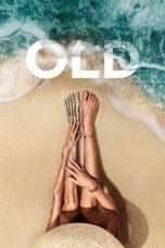 Nonton film Old (2021) idlix , lk21, dutafilm, dunia21