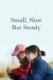 Nonton film Small, Slow But Steady (2022) idlix , lk21, dutafilm, dunia21