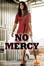 Nonton film No Mercy (2019) idlix , lk21, dutafilm, dunia21