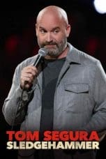 Nonton film Tom Segura: Sledgehammer (2023) idlix , lk21, dutafilm, dunia21