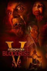 Nonton film Subspecies V: Blood Rise (2023) idlix , lk21, dutafilm, dunia21