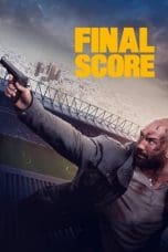 Nonton film Final Score (2018) idlix , lk21, dutafilm, dunia21