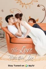 Nonton film The Love You Give Me (2023) idlix , lk21, dutafilm, dunia21