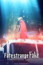 Nonton film Fate/strange Fake -Whispers of Dawn- (2023) idlix , lk21, dutafilm, dunia21