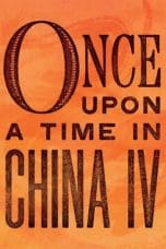 Nonton film Once Upon a Time in China IV (1993) idlix , lk21, dutafilm, dunia21