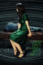 Nonton film Long Day’s Journey into Night (2018) idlix , lk21, dutafilm, dunia21