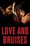 Nonton film Love and Bruises (2011) idlix , lk21, dutafilm, dunia21