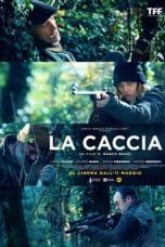 Nonton film La caccia (2022) idlix , lk21, dutafilm, dunia21