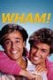 Nonton film Wham! (2023) idlix , lk21, dutafilm, dunia21