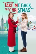 Nonton film Take Me Back for Christmas (2023) idlix , lk21, dutafilm, dunia21