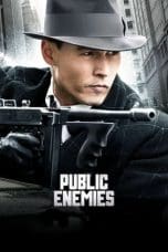 Nonton film Public Enemies (2009) idlix , lk21, dutafilm, dunia21