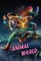 Nonton film Animal World (Dong wu shi jie) (2018) idlix , lk21, dutafilm, dunia21