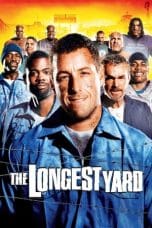 Nonton film The Longest Yard (2005) idlix , lk21, dutafilm, dunia21