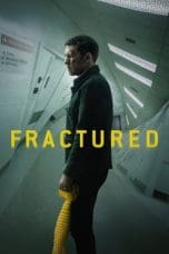 Nonton film Fractured (2019) idlix , lk21, dutafilm, dunia21