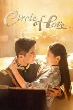 Nonton film Circle of Love (2023) idlix , lk21, dutafilm, dunia21