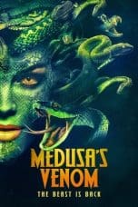 Nonton film Medusa’s Venom (2023) idlix , lk21, dutafilm, dunia21