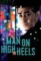 Nonton film Man on High Heels (Haihil) (2014) idlix , lk21, dutafilm, dunia21