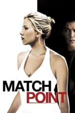 Nonton film Match Point (2005) idlix , lk21, dutafilm, dunia21