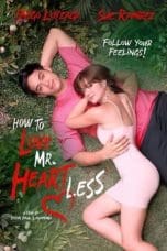 Nonton film How To Love Mr. Heartless (2022) idlix , lk21, dutafilm, dunia21