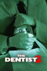 Nonton film The Dentist 2 (1998) idlix , lk21, dutafilm, dunia21