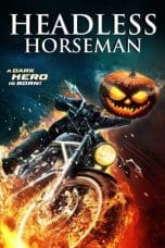 Nonton film Headless Horseman (2022) idlix , lk21, dutafilm, dunia21