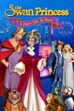 Nonton film The Swan Princess: A Fairytale Is Born (2023) idlix , lk21, dutafilm, dunia21