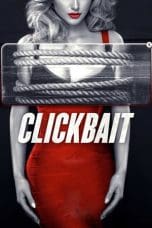 Nonton film Clickbait (2019) idlix , lk21, dutafilm, dunia21