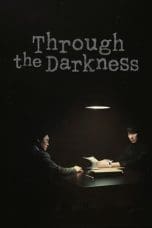 Nonton film Through the Darkness (2022) idlix , lk21, dutafilm, dunia21