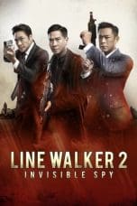 Nonton film Line Walker 2: Invisible Spy (2019) idlix , lk21, dutafilm, dunia21