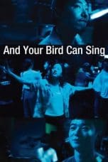 Nonton film And Your Bird Can Sing (2018) idlix , lk21, dutafilm, dunia21