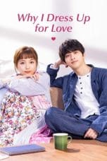 Nonton film Why I Dress Up for Love (2023) idlix , lk21, dutafilm, dunia21