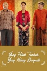 Nonton film Yang Patah Tumbuh, Yang Hilang Berganti (2023) idlix , lk21, dutafilm, dunia21