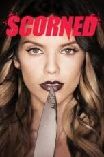 Nonton film Scorned (2013) idlix , lk21, dutafilm, dunia21