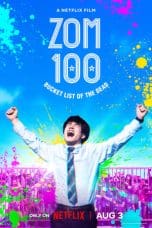 Nonton film Zom 100: Bucket List of the Dead (2023) idlix , lk21, dutafilm, dunia21