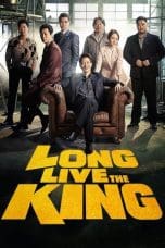 Nonton film Long Live the King (2019) idlix , lk21, dutafilm, dunia21