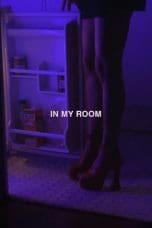 Nonton film In My Room (2020) idlix , lk21, dutafilm, dunia21