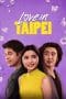 Nonton film Love in Taipei (2023) idlix , lk21, dutafilm, dunia21