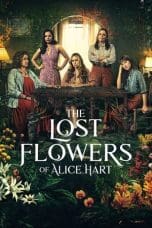 Nonton film The Lost Flowers of Alice Hart (2022) idlix , lk21, dutafilm, dunia21