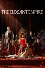 Nonton film The Elegant Empire (2023) idlix , lk21, dutafilm, dunia21