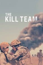 Nonton film The Kill Team (2019) idlix , lk21, dutafilm, dunia21