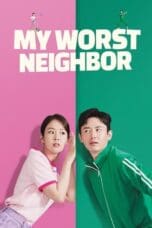 Nonton film My Worst Neighbor (2023) idlix , lk21, dutafilm, dunia21