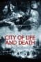 Nonton film City of Life and Death (2009) idlix , lk21, dutafilm, dunia21